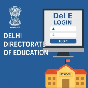Delhi Directorate of Education (DoE) - Del E Login