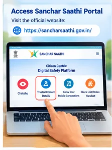 Access Sanchar Saathi Trusted Contact Details Access Trusted Contact Details service on the official Sanchar Saathi portal